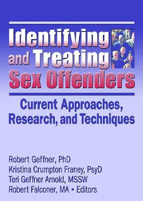 Identifying and Treating Sex Offenders (English, Robert Geffner)