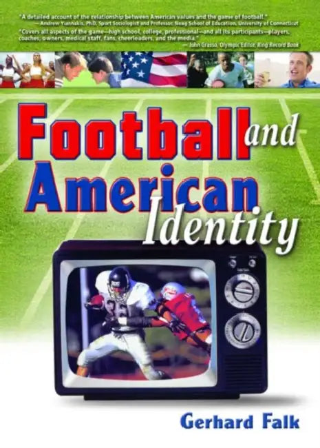 Football and American Identity (English, Frank Hoffmann)