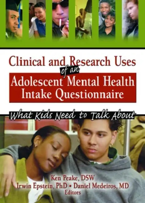 Clinical and Research Uses of an Adolescent Mental Health Intake Questionnaire (English, Irwin Epstein | Ken Peake | Daniel Medeiros)