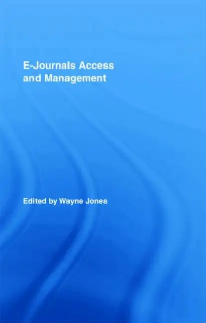 E-Journals Access and Management (English, Wayne Jones)