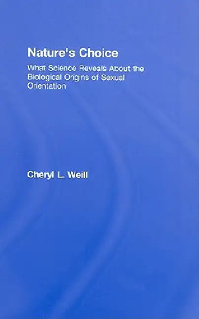 Nature's Choice (English, Cheryl L. Weill)