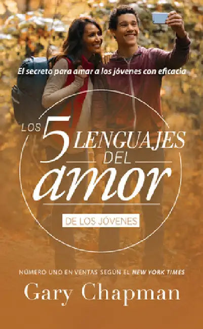 Los 5 Lenguajes del Amor Para Jóvenes (Revisado) (English, Gary Chapman)