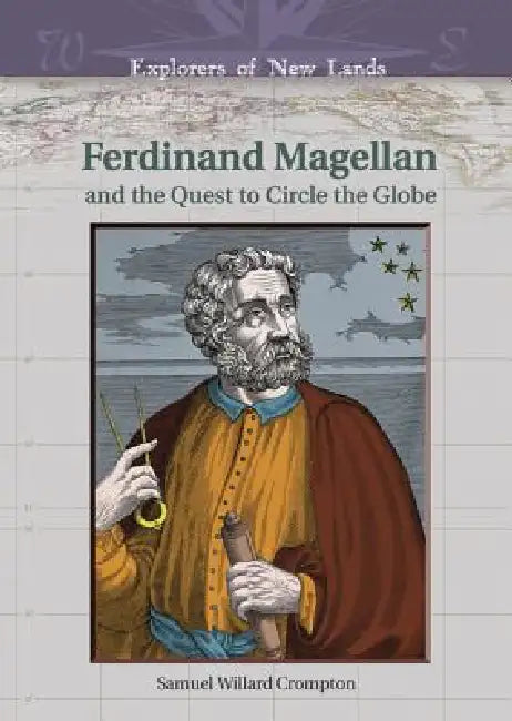 Ferdinand Magellan (English, Samuel Willard Crompton | William H. Goetzmann)