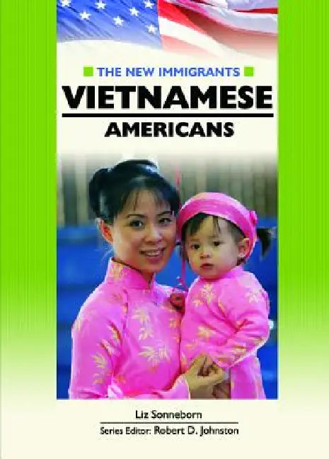 Vietnamese Americans (English, Liz Sonneborn | Robert D. Johnston)
