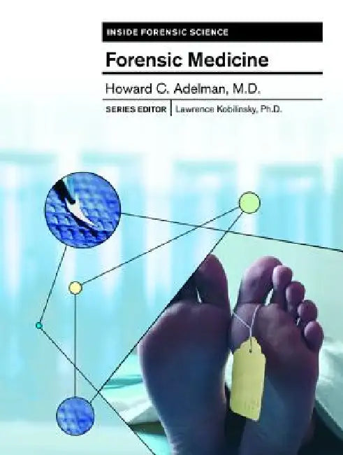 Forensic Medicine (English, Howard C. Adelman | Lawrence Kobilinsky)