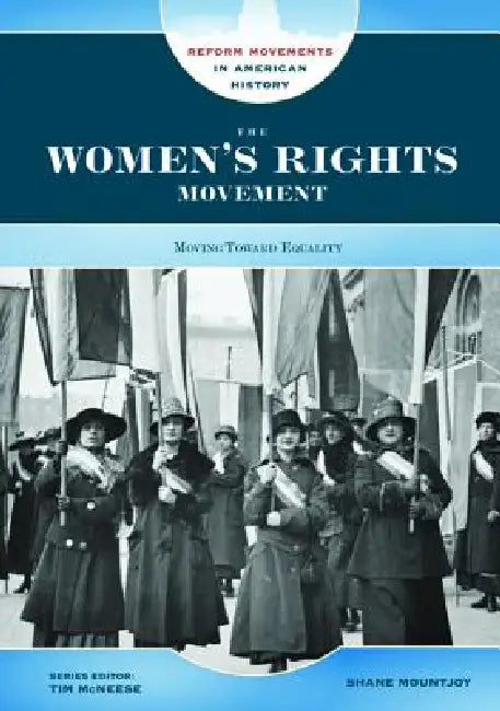 The Women's Rights Movement (English, Shane Mountjoy | Tim McNeese)