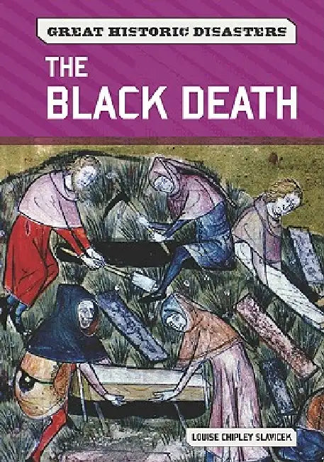 The Black Death (English, Louise Chipley Slavicek)