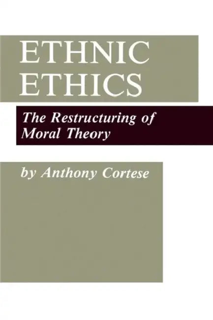 Ethnic Ethics (English, Anthony J. Cortese)