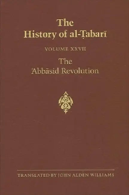 The History of al-Ṭabarī Vol. 27 (English, John Alden Williams)