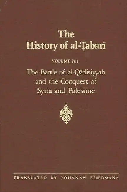 The History of al-Ṭabarī Vol. 12 (English, Yohanan Friedmann)