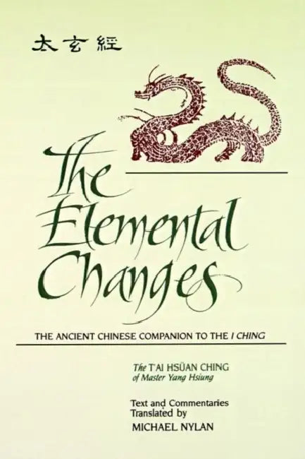 The Elemental Changes (English, Michael Nylan)