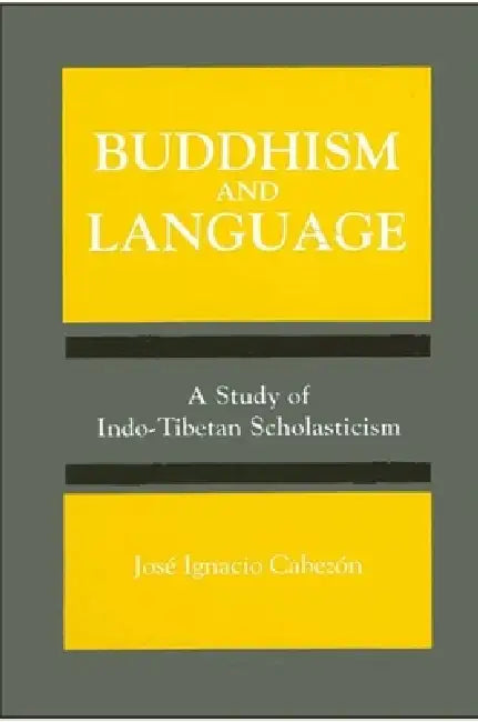 Buddhism and Language (English, José Ignacio Cabezón)