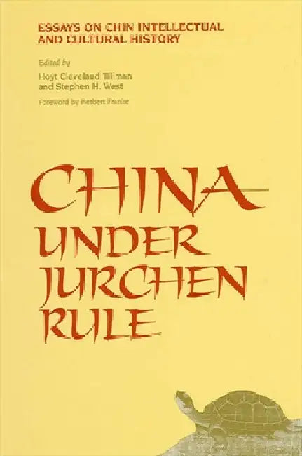 China Under Jurchen Rule (English, Hoyt Cleveland Tillman | Stephen H. West)