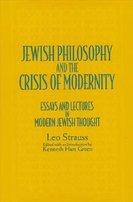 Jewish Philosophy and the Crisis of Modernity (English, Leo Strauss | Kenneth Hart Green | Kenneth Hart Green)