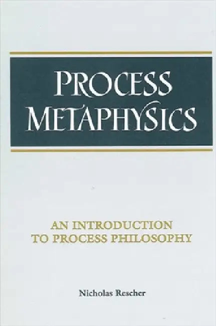 Process Metaphysics (English, Nicholas Rescher)