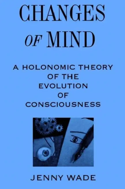 Changes of Mind (English, Jenny Wade)
