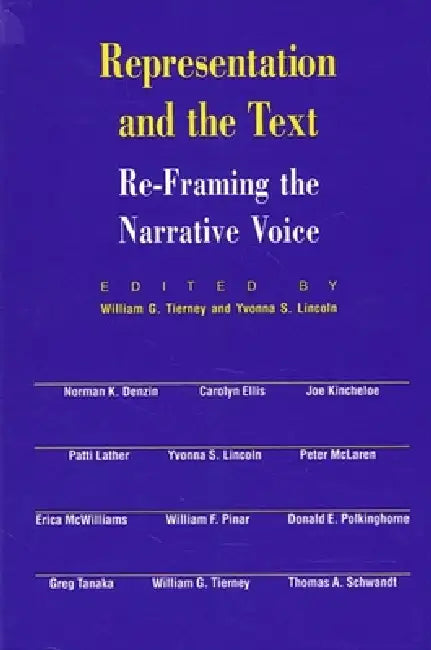 Representation and the Text (English, William G. Tierney | Yvonna S. Lincoln)
