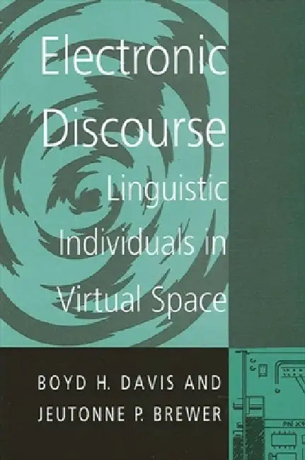 Electronic Discourse (English, Boyd H. Davis | Jeutonne P. Brewer)