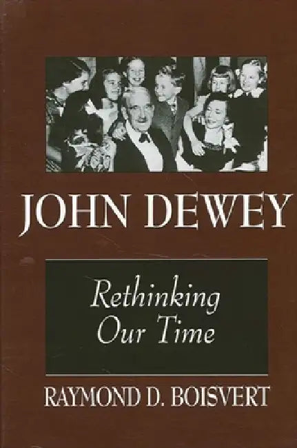 John Dewey (English, Raymond D. Boisvert)