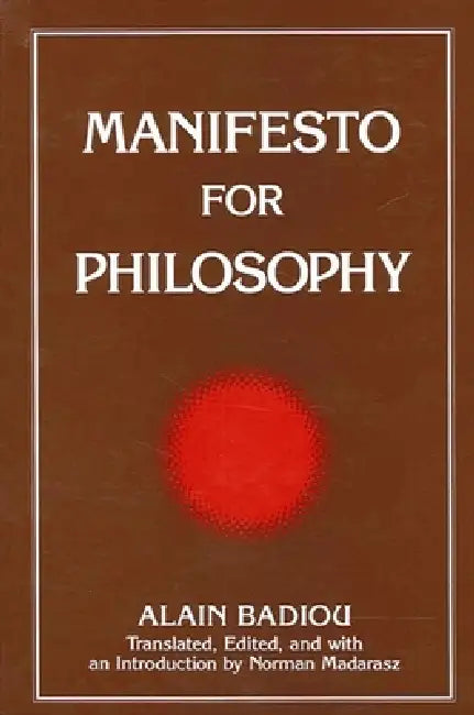 Manifesto for Philosophy (English, Alain Badiou | Norman Madarasz | Norman Madarasz)