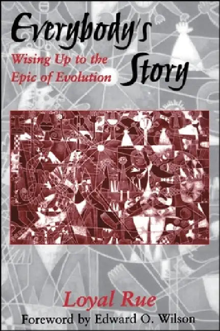 Everybody's Story (English, Loyal Rue | Edward O. Wilson)