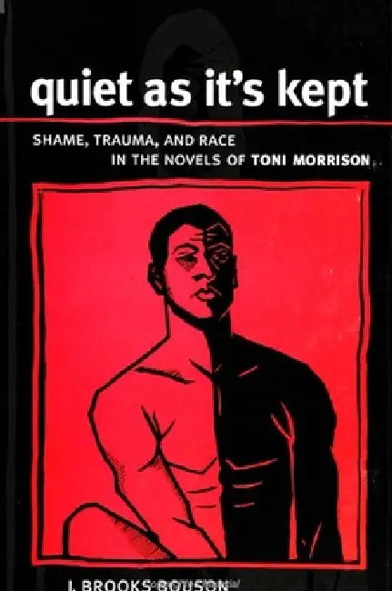 Quiet as It's Kept (English, J. Brooks Bouson)