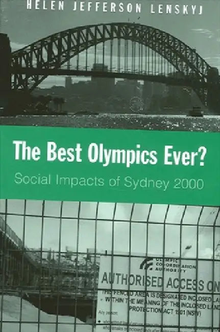 The Best Olympics Ever? (English, Helen Jefferson Lenskyj)