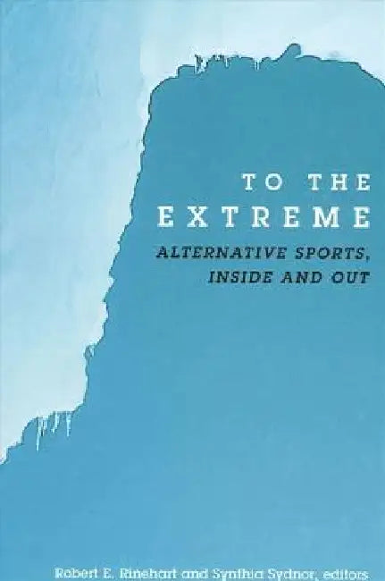 To the Extreme (English, Robert E. Rinehart | Synthia Sydnor)