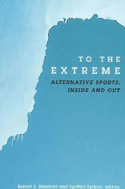 To the Extreme (English, Robert E. Rinehart | Synthia Sydnor)