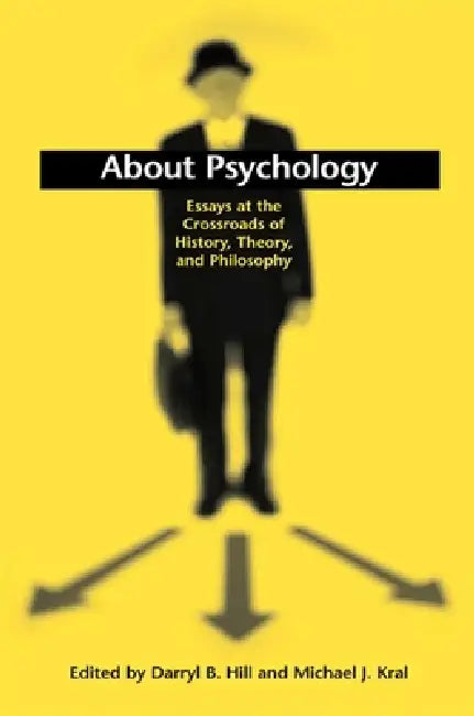About Psychology (English, Darryl B. Hill | Michael J. Kral)