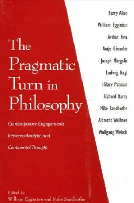 The Pragmatic Turn in Philosophy (English, William Egginton | Mike Sandbothe)