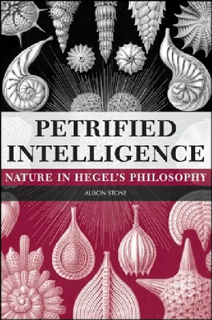 Petrified Intelligence (English, Alison Stone)