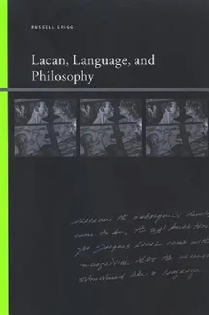 Lacan, Language, and Philosophy (English, Russell Grigg)