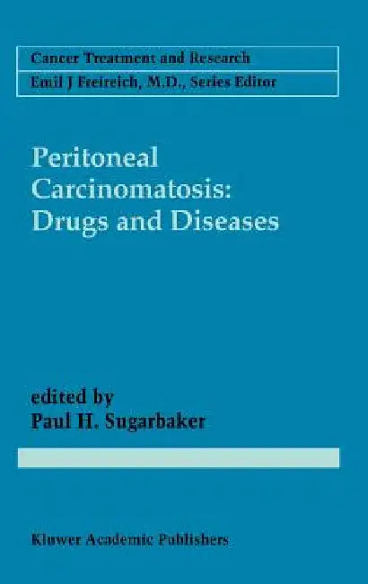 Peritoneal Carcinomatosis (English, Paul H. Sugarbaker)