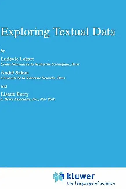 Exploring Textual Data (English, Ludovic Lebart | A. Salem | L. Berry)