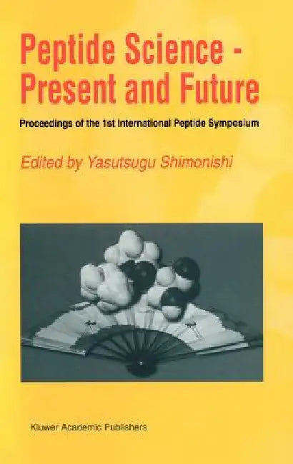 Peptide Science -- Present and Future (English, Yasutsugu Shimonishi)