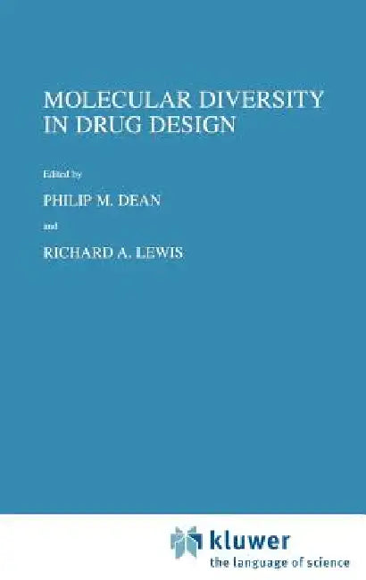 Molecular Diversity in Drug Design (English, P. M. Dean | R. a. Lewis)