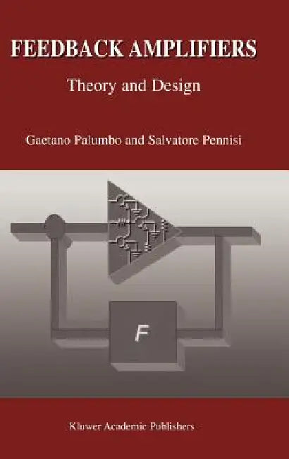 Feedback Amplifiers (English, Gaetano Palumbo | Salvatore Pennisi)