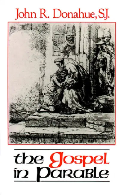 The Gospel in Parable (English, John R. Donahue)