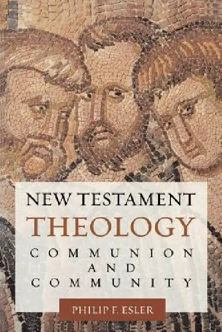 New Testament Theology (English, Philip Francis Esler)