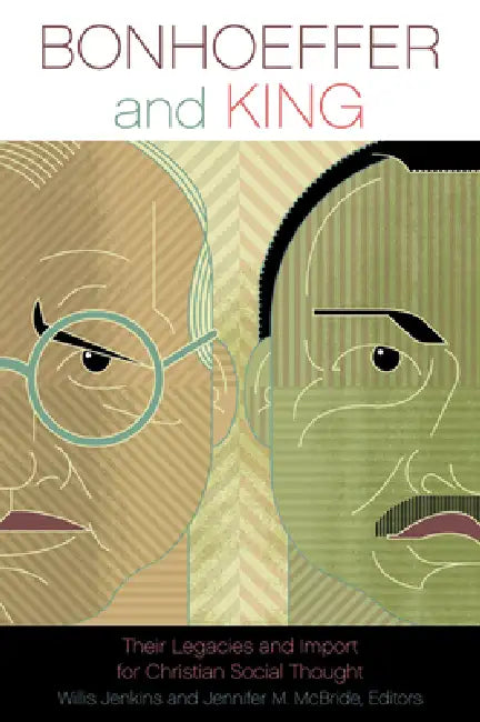 Bonhoeffer and King (English, Willis Jenkins | Jennifer M. McBride)