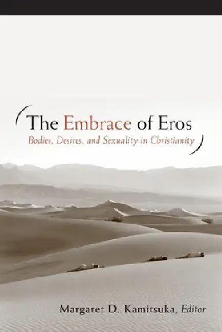 The Embrace of Eros (English, Margaret D. Kamitsuka)