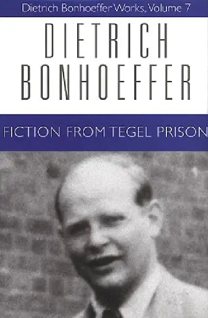 Fiction from Tegel Prison (English, Dietrich Bonhoeffer | Clifford J. Green | Nancy Lukens)
