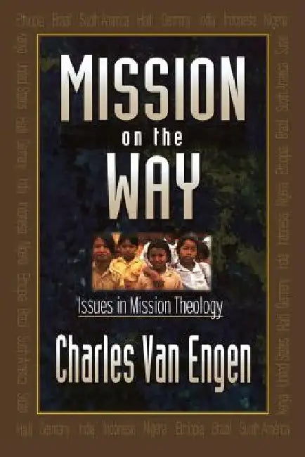 Mission on the Way (English, Charles E. Van Engen)