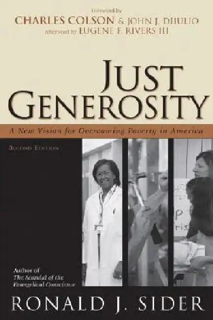 Just Generosity (English, Ronald J. Sider)