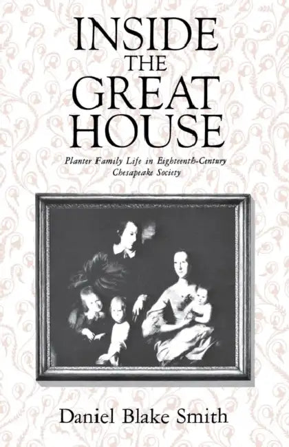 Inside the Great House (English, Daniel Blake Smith)