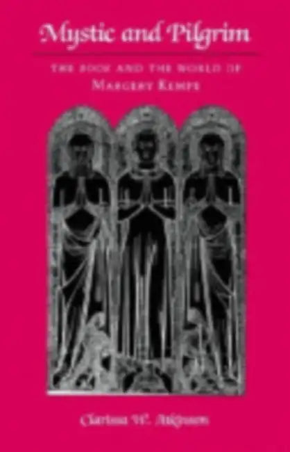 Mystic and Pilgrim (English, Clarissa W. Atkinson)