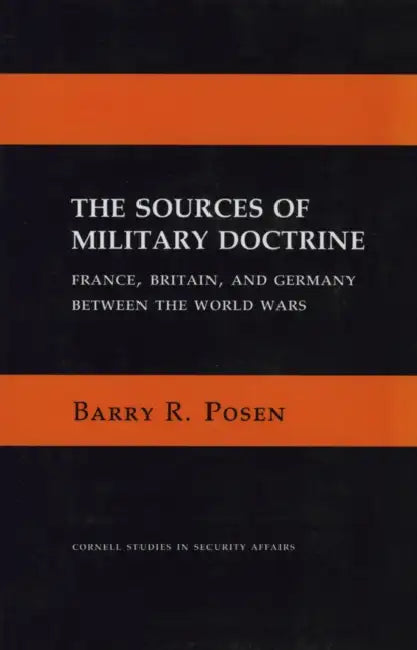 The Sources of Military Doctrine (English, Barry R. Posen)