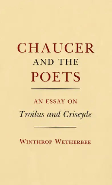 Chaucer and the Poets (English, Winthrop Wetherbee)