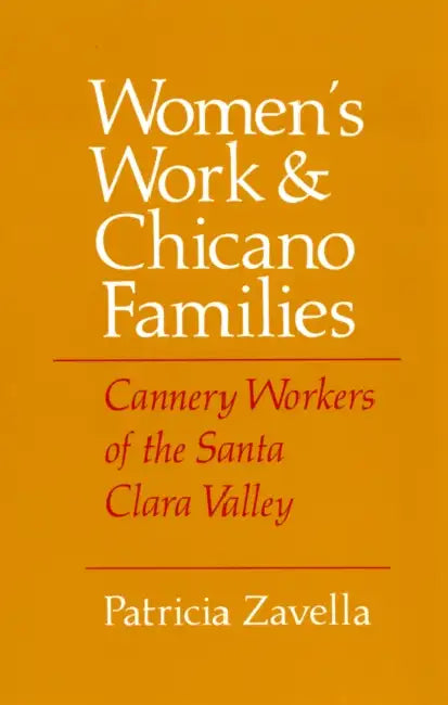 Women's Work and Chicano Families (English, Patricia Zavella)